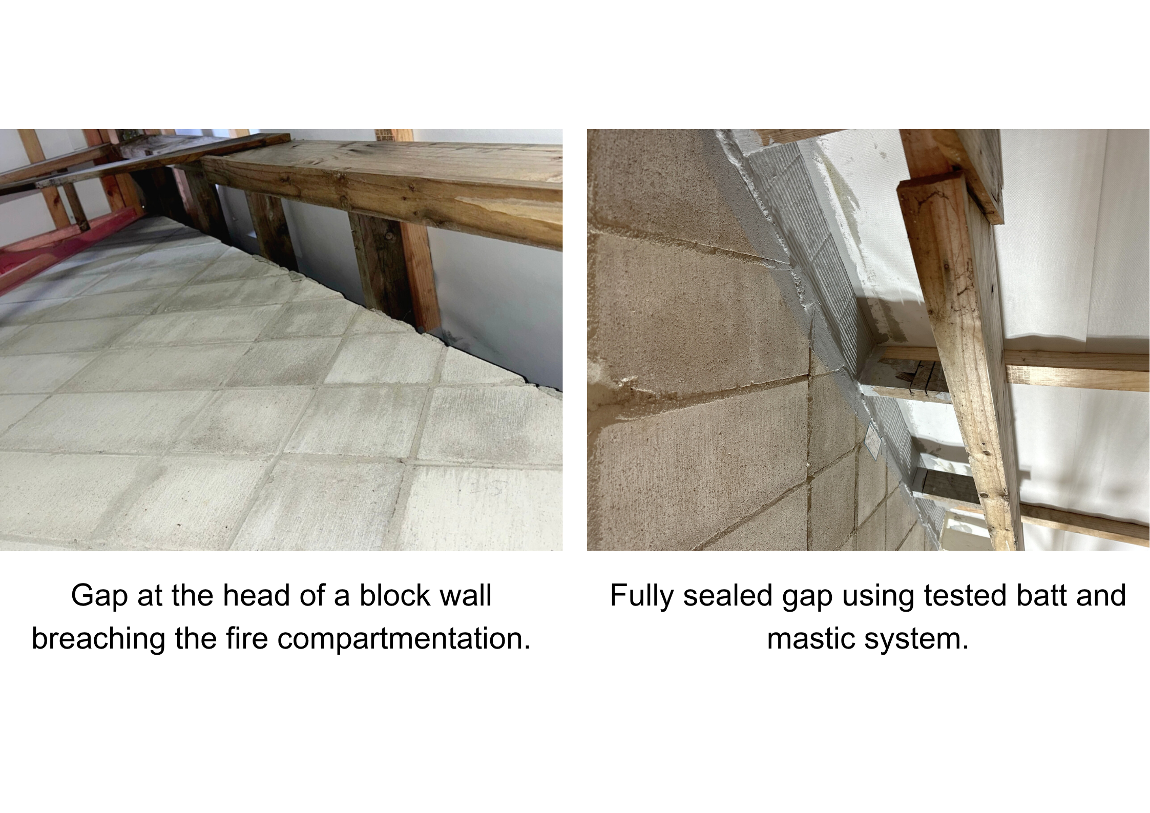 Before and after photos showing a head-of-wall gap in a block wall sealed with a tested batt and mastic fire stopping system to maintain fire compartmentation.